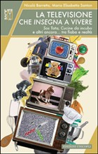 LA TELEVISIONE CHE INSEGNA A VIVERE