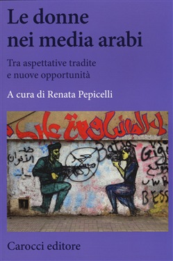 LE DONNE NEI MEDIA ARABI
