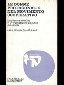 LE DONNE PROTAGONISTE NEL MOVIMENTO COOPERATIVO