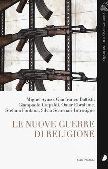 LE NUOVE GUERRE DI RELIGIONE