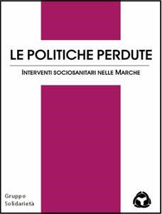 LE POLITICHE PERDUTE