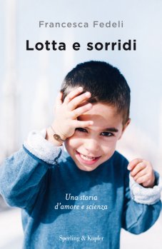 LOTTA E SORRIDI