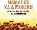 MAMADOU VA A MORIRE