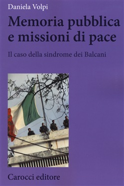 MEMORIA PUBBLICA E MISSIONI DI PACE