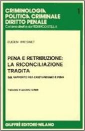 PENA E RETRIBUZIONE: LA RICONCILIAZIONE TRADITA