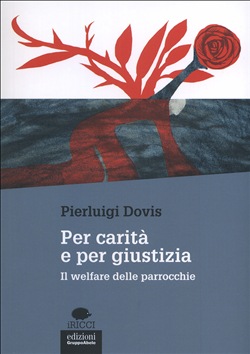 PER CARITÀ E PER GIUSTIZIA