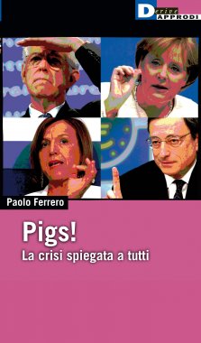 PIGS! La crisi spiegata a tutti