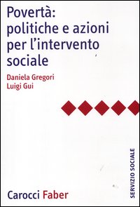 POVERTÀ: POLITICHE E AZIONI PER L'INTERVENTO SOCIALE