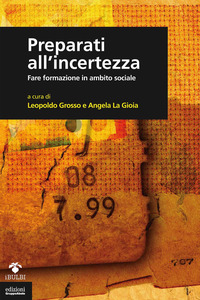 PREPARATI ALL'INCERTEZZA