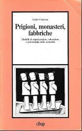 PRIGIONI, MONASTERI, FABBRICHE