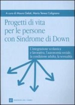 PROGETTI DI VITA PER LE PERSONE CON SINDROME DI DOWN
