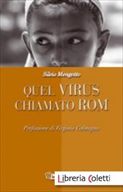 QUEL VIRUS CHIAMATO ROM
