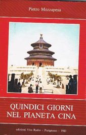 QUINDICI GIORNI NEL PIANETA CINA