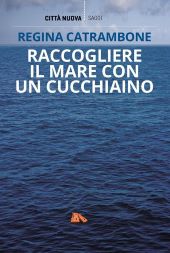 RACCOGLIERE IL MARE CON UN CUCCHIAINO