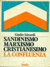 SANDINISMO MARXISMO E CRISTIANESIMO: LA CONFLUENZA
