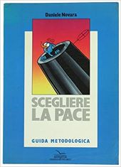 SCEGLIERE LA PACE. Guida metodologica