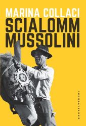 SCIALOMM MUSSOLINI