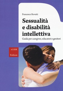 SESSUALITÀ E DISABILITÀ INTELLETTIVA