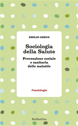 SOCIOLOGIA DELLA SALUTE