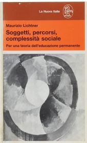 SOGGETTI, PERCORSI, COMPLESSITÀ SOCIALE