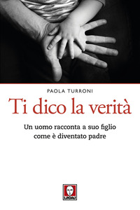 TI DICO LA VERITÀ