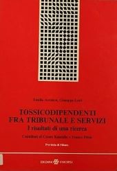 TOSSICODIPENDENTI FRA TRIBUNALE E SERVIZI