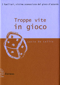 TROPPE VITE IN GIOCO