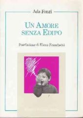 UN AMORE SENZA EDIPO