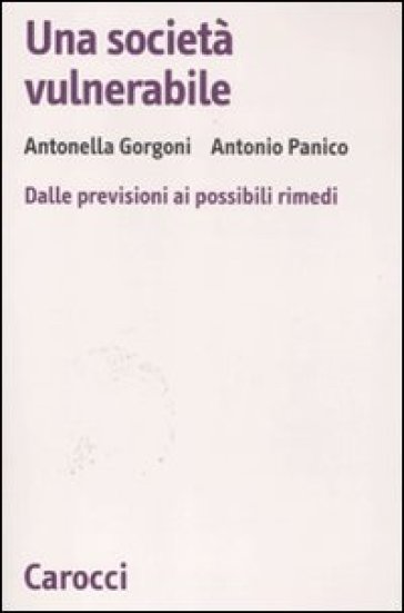 UNA SOCIETÀ VULNERABILE