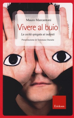 VIVERE AL BUIO
